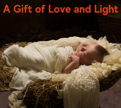 A Gift of Love and Light