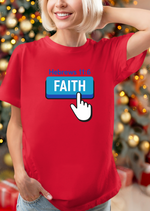 Faith Button - Hebrews 11:6 Short Sleeve Tee