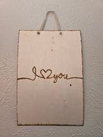 Doodle "I 'heart' You" handwritten with single line Wood Burning Art Wall Sign