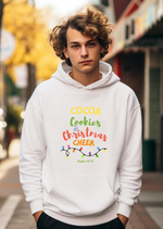 Cocoa, Cookies and Christmas Cheer Hoodie Sweatshirt