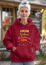 Cocoa, Cookies and Christmas Cheer Hoodie Sweatshirt