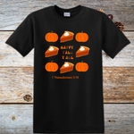 Happy Fall Y'all Pumpkin and Pie - 1 Thessalonians 5:18 - Unisex T-Shirt