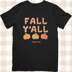 Fall Y'all Cookie Lover- Psalm 34:8 - Unisex  T-Shirt