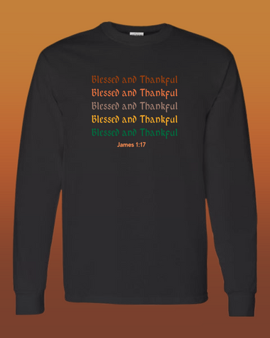 Blessed and Thankful James 1:17 Unisex Long sleeve T-Shirt