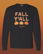 Fall Y'all Cookie Lover- Psalm 34:8 - Unisex  Long Sleeve T-Shirt