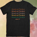 Blessed and Thankful James 1:17 Unisex T-Shirt