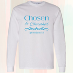 Chosen and Cherished Long-Sleeve T-shirt - Ephesians 1:4