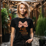 Fall is my Favorite Color Isaiah 40:8 Unisex T-shirt