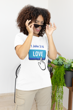 Love Button 1 John 3:16 T-shirt - Wear Your Faith with Confidence