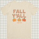 Fall Y'all Cookie Lover- Psalm 34:8 - Unisex  T-Shirt