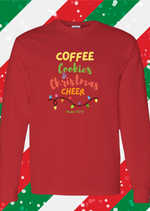 Coffee, Cookies and Christmas Cheer Long Sleeve Shirt