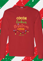 Cocoa, Cookies and Christmas Cheer Long Sleeve Shirt