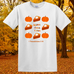 Happy Fall Y'all Pumpkin and Pie - 1 Thessalonians 5:18 - Unisex T-Shirt