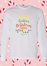 Coffee, Cookies and Christmas Cheer Long Sleeve Shirt