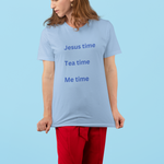 Light-blue t-shirt with words Jesus time Tea time Me Time