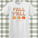 Fall Y'all Cookie Lover- Psalm 34:8 - Unisex  T-Shirt