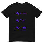 Black t-shirt with words "My Jesus, My Tea, My Time" in purple letters