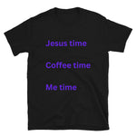 Black t-shirt with words "Jesus time, Coffee time, Me time" in purple letters